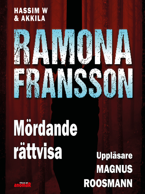 Titeldetaljer för HW & Akkila, Mördande rättvisa av Ramona Fransson - Tillgänglig